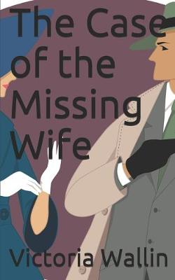 Book cover for The Case of the Missing Wife