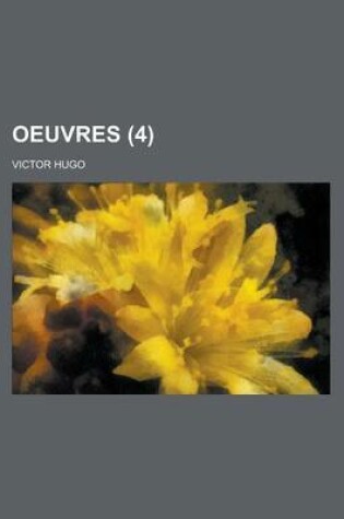 Cover of Oeuvres (4 )