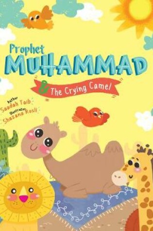 Cover of Prophet Muhammad and the Crying Camel Activity Book