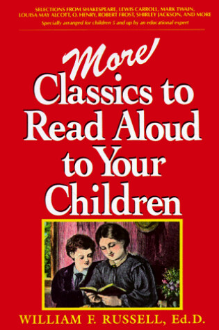 Cover of More Classics to Read Aloud to Your