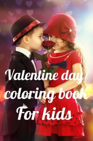 Cover of Valentine day coloring book for kids