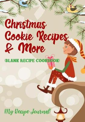 Book cover for Christmas Cookie Recipes & More