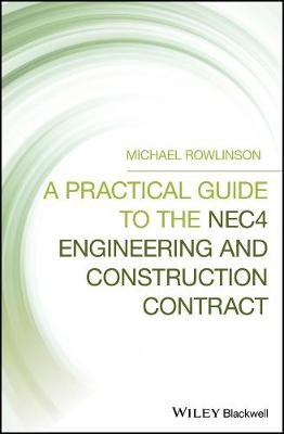 Book cover for A Practical Guide to the NEC4 Engineering and Construction Contract