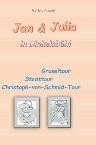 Cover of Jan & Julia in Dinkelsbühl