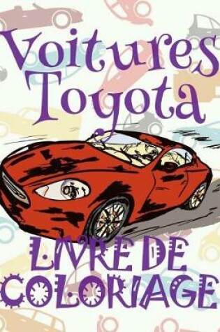 Cover of Voitures Toyota Livre de Coloriage