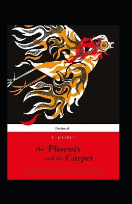 Book cover for The Phoenix and the Carpet (Illustrated)