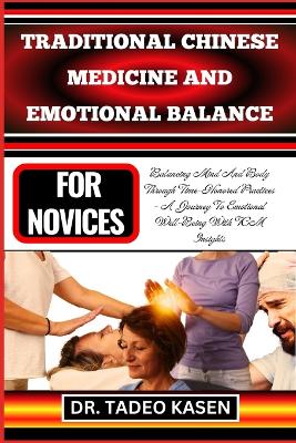 Book cover for Traditional Chinese Medicine and Emotional Balance for Novices