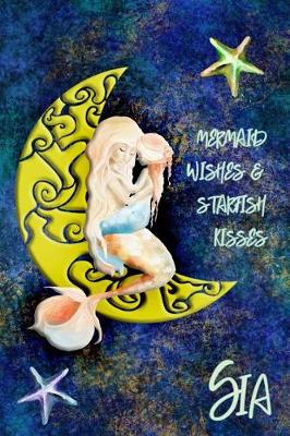 Book cover for Mermaid Wishes and Starfish Kisses Gia