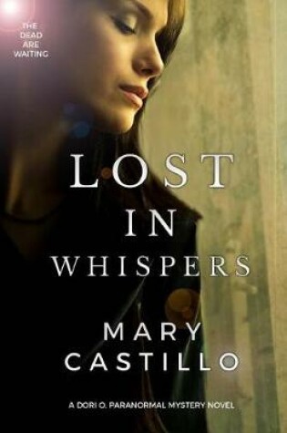 Cover of Lost in Whispers (2 Dori O. Paranormal Mystery Series)