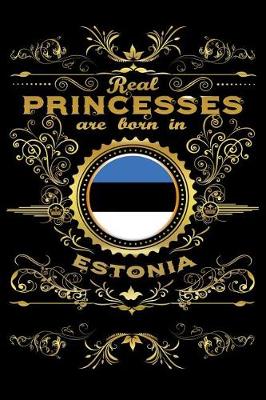 Book cover for Real Princesses Are Born in Estonia