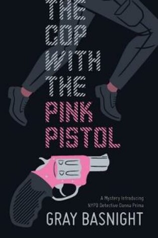 Cover of The Cop with the Pink Pistol