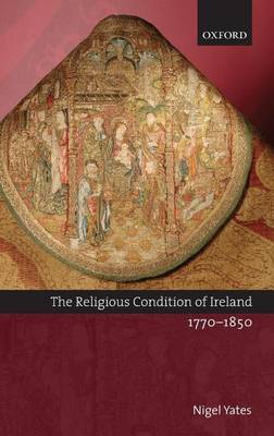 Book cover for The Religious Condition of Ireland 1770-1850