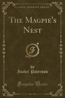 Book cover for The Magpie's Nest (Classic Reprint)