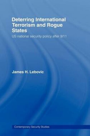 Cover of Deterring International Terrorism and Rogue States: Us National Security Policy After 9/11