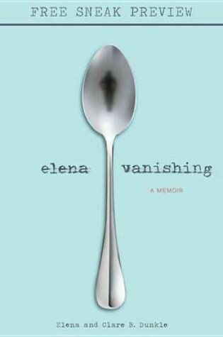Cover of Elena Vanishing (Sneak Preview)