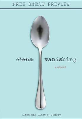 Book cover for Elena Vanishing (Sneak Preview)