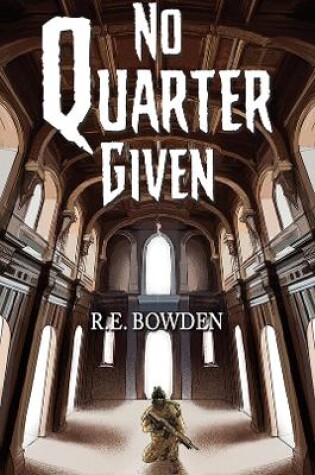 Cover of No Quarter Given