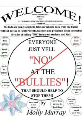 Cover of "Everyone Just Yell "No" at the "Bullies!" That Should Help to Stop Them!