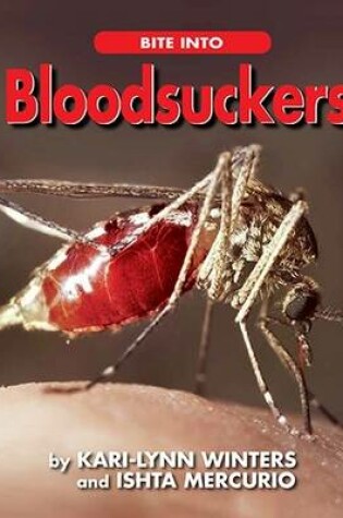 Cover of Bite into Bloodsuckers