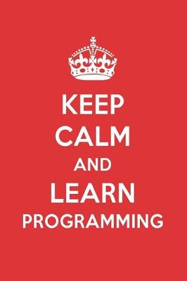 Book cover for Keep Calm and Learn Programming