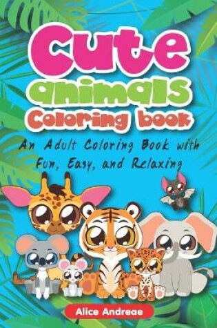 Cover of Cute Animal Coloring Book