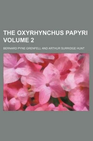 Cover of The Oxyrhynchus Papyri Volume 2