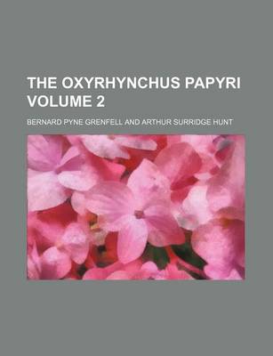 Book cover for The Oxyrhynchus Papyri Volume 2