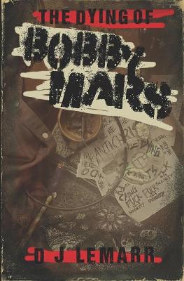 Book cover for The Dying of Bobby Mars