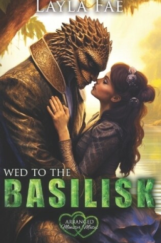 Cover of Wed to the Basilisk