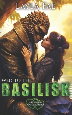 Cover of Wed to the Basilisk