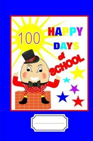 Cover of 100 Happy Days of School