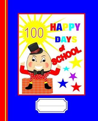 Book cover for 100 Happy Days of School