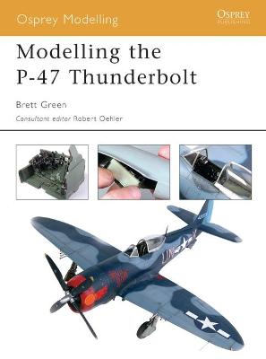 Cover of Modelling the P-47 Thunderbolt