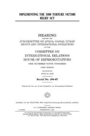 Cover of Implementing the 1998 Torture Victims Relief Act