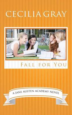 Fall for You by Cecilia Gray