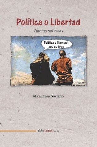 Cover of Política o Libertad