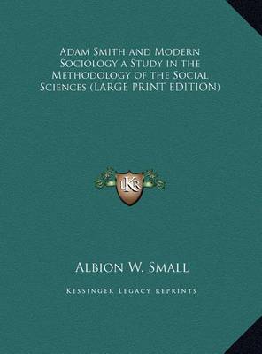 Cover of Adam Smith and Modern Sociology a Study in the Methodology of the Social Sciences