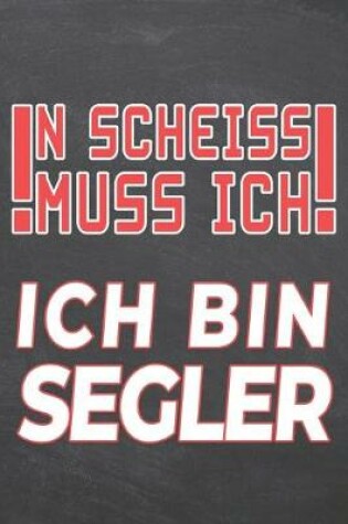 Cover of N Scheiss muss Ich Ich bin Segler