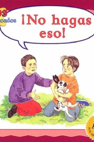 Cover of No Hagas Eso!