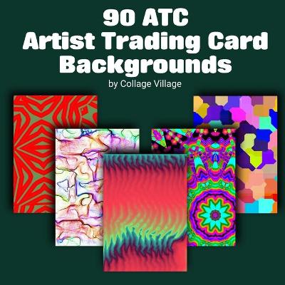 Book cover for 90 ATC Artist Trading Card Backgrounds