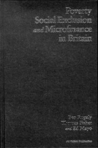 Cover of Poverty, Social Exclusion and Microfinance in Britain