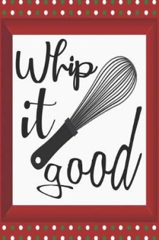 Cover of Whip it good