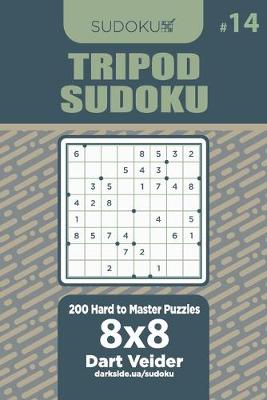 Book cover for Tripod Sudoku - 200 Hard to Master Puzzles 8x8 (Volume 14)