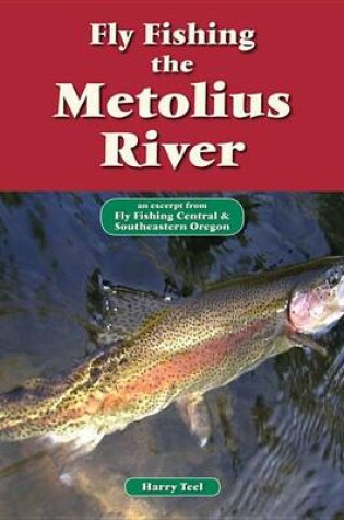 Cover of Fly Fishing the Metolius River