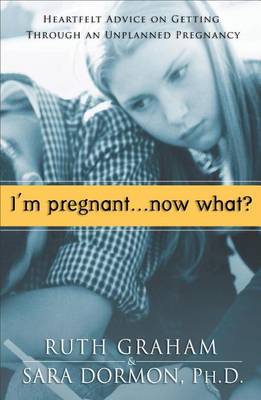 Book cover for I'm Pregnant. . .Now What?