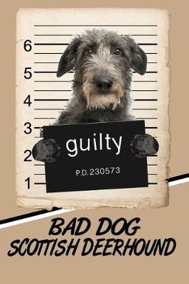 Book cover for Bad Dog Scottish Deerhound