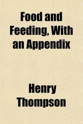 Book cover for Food and Feeding, with an Appendix