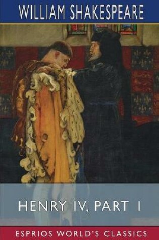 Cover of Henry IV, Part 1 (Esprios Classics)