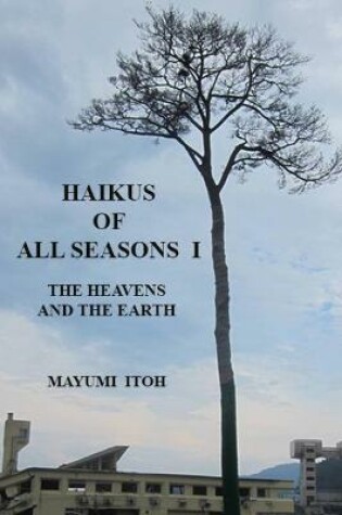 Cover of Haikus of All Seasons I