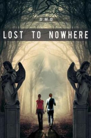 Cover of Lost to Nowhere